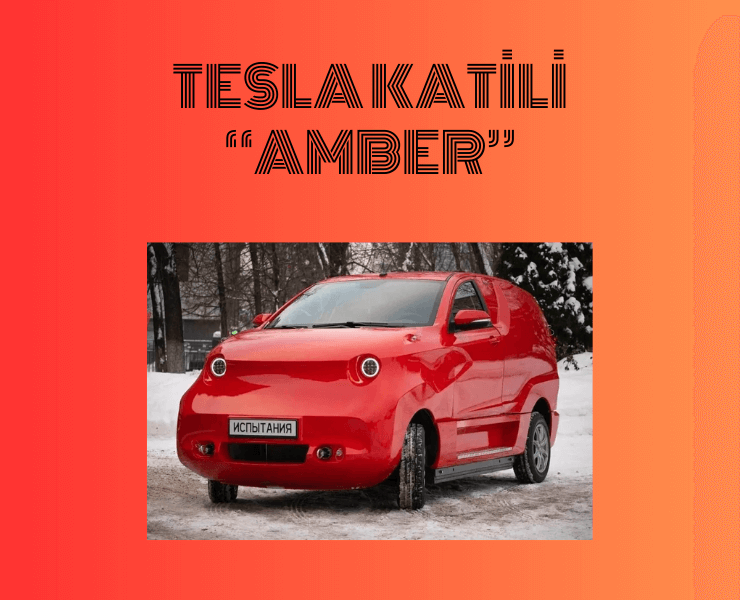 "TESLA KATİLİ" AMBER İLE TANIŞIN