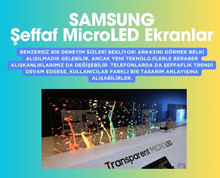 SAMSUNG ŞEFFAF MICROLED EKRAN